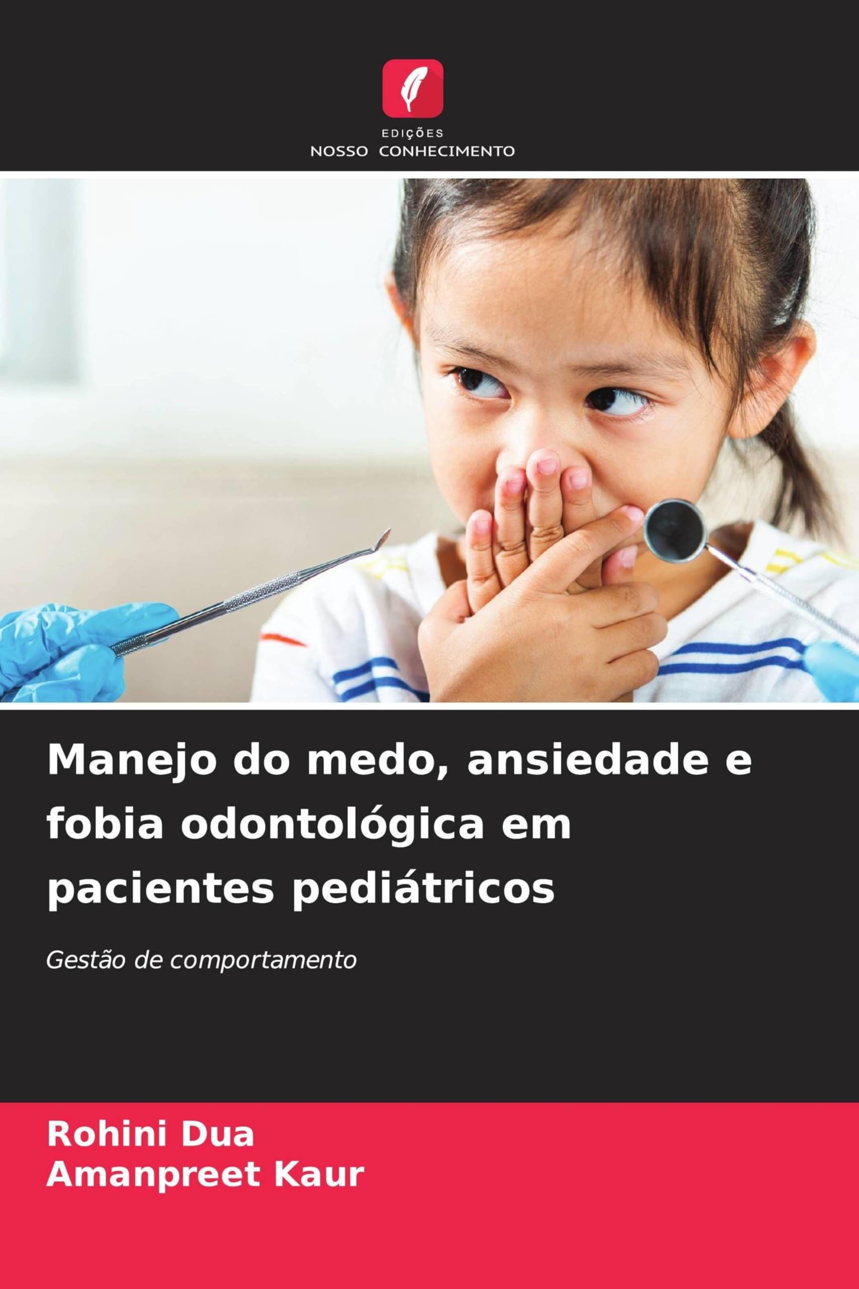 Manejo do medo, ansiedade e fobia odontológica em pacientes pediátricos Medicine
