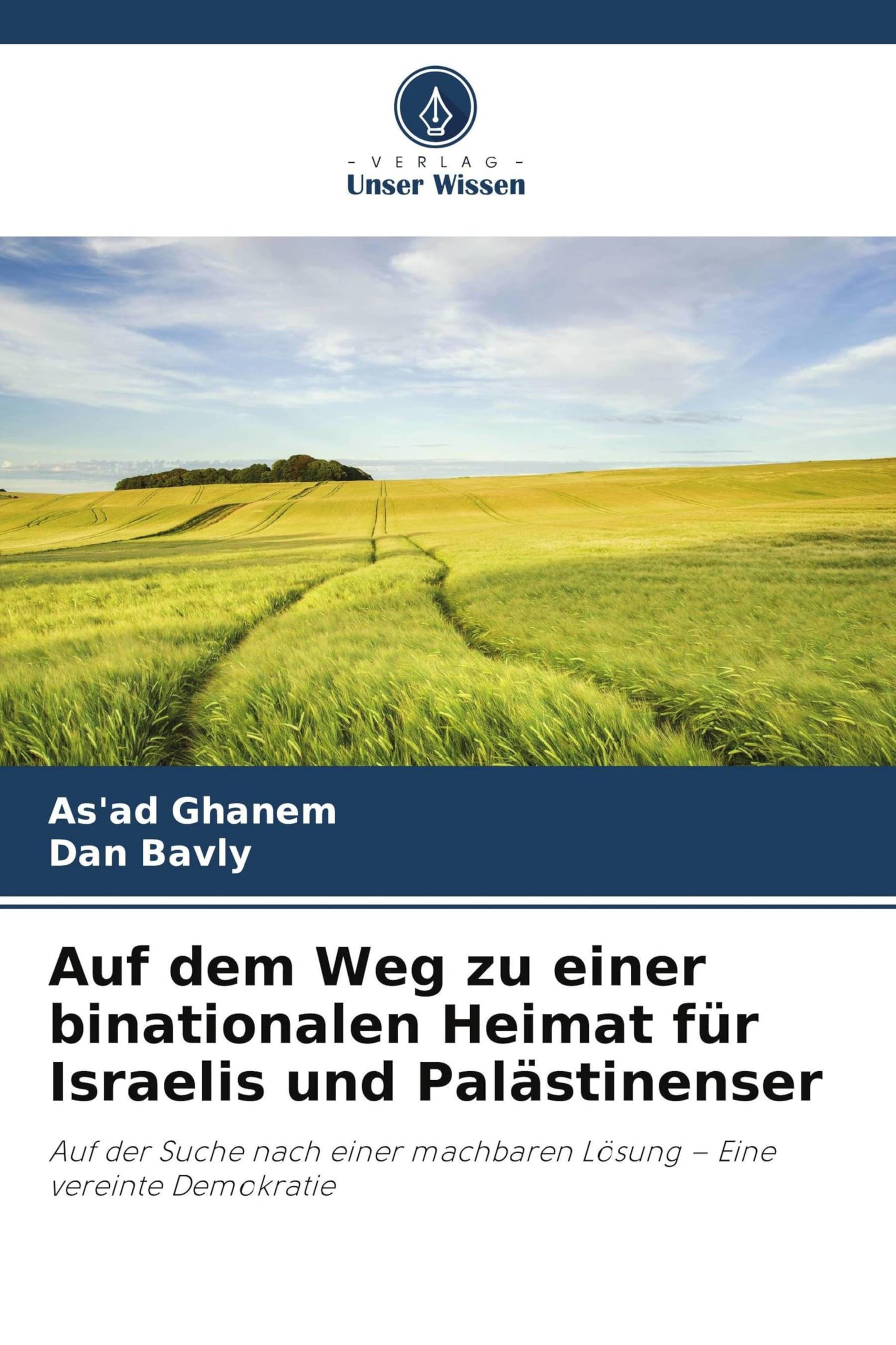 Auf dem Weg zu einer binationalen Heimat für Israelis und Palästinenser Law