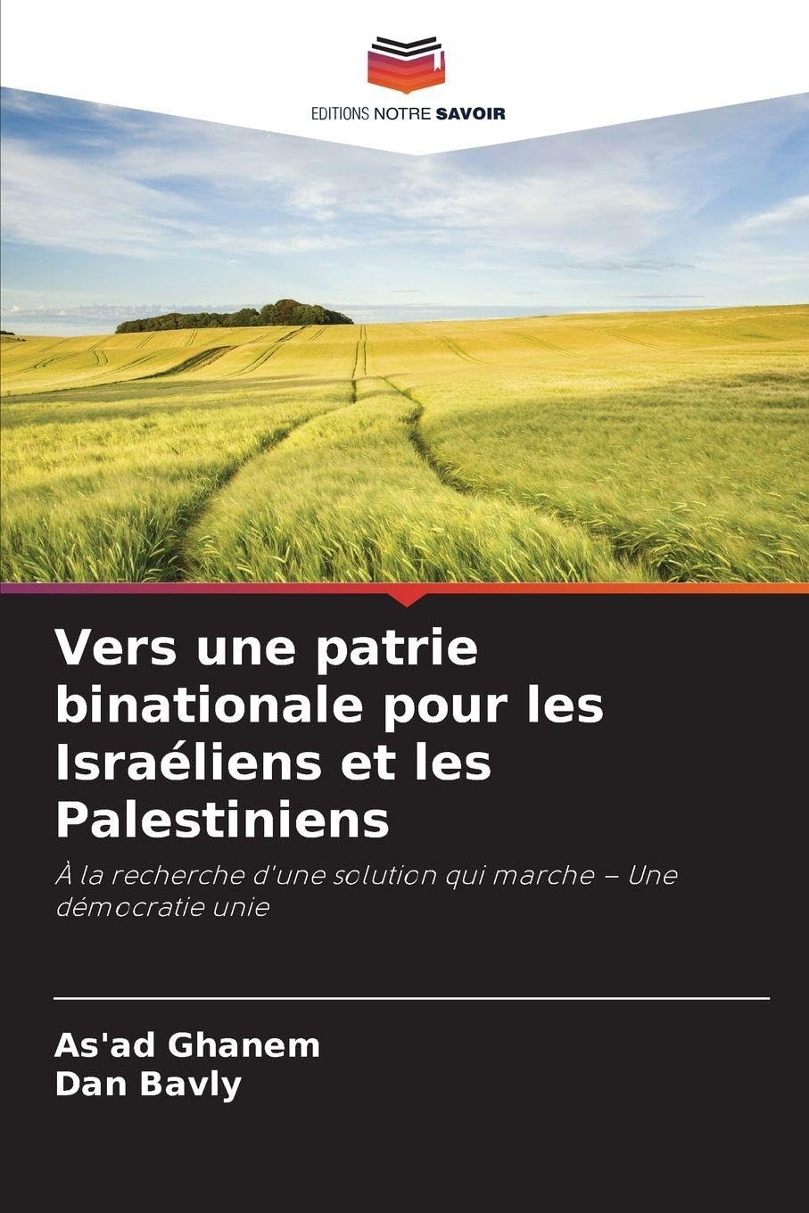 Vers une patrie binationale pour les Israéliens et les Palestiniens Law