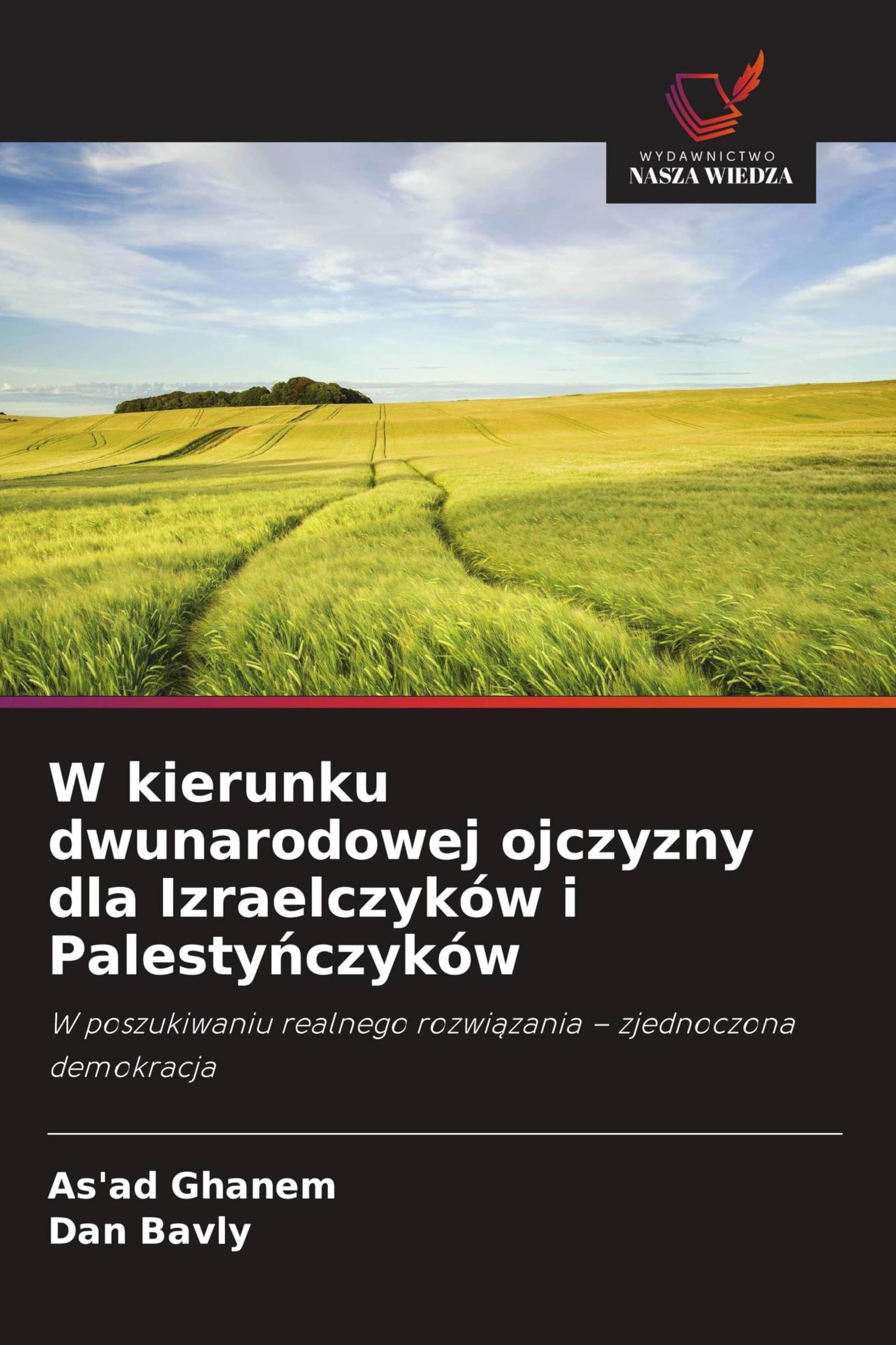 W kierunku dwunarodowej ojczyzny dla Izraelczyków i Palesty¿czyków Law