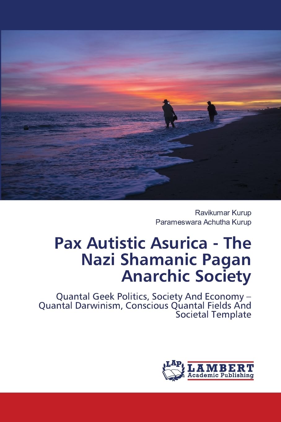 Pax Autistic Asurica - The Nazi Shamanic Pagan Anarchic Society Business & Technology