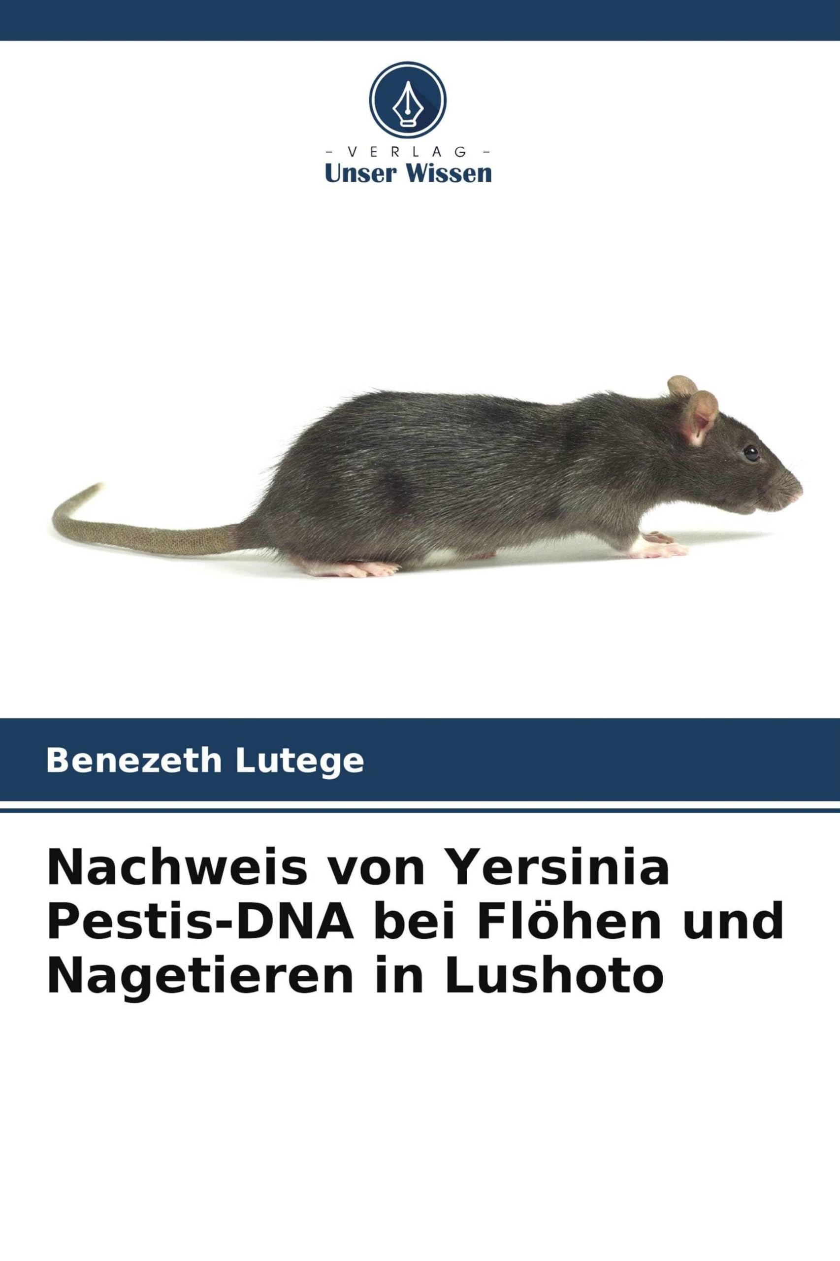 Nachweis von Yersinia Pestis-DNA bei Flöhen und Nagetieren in Lushoto Law