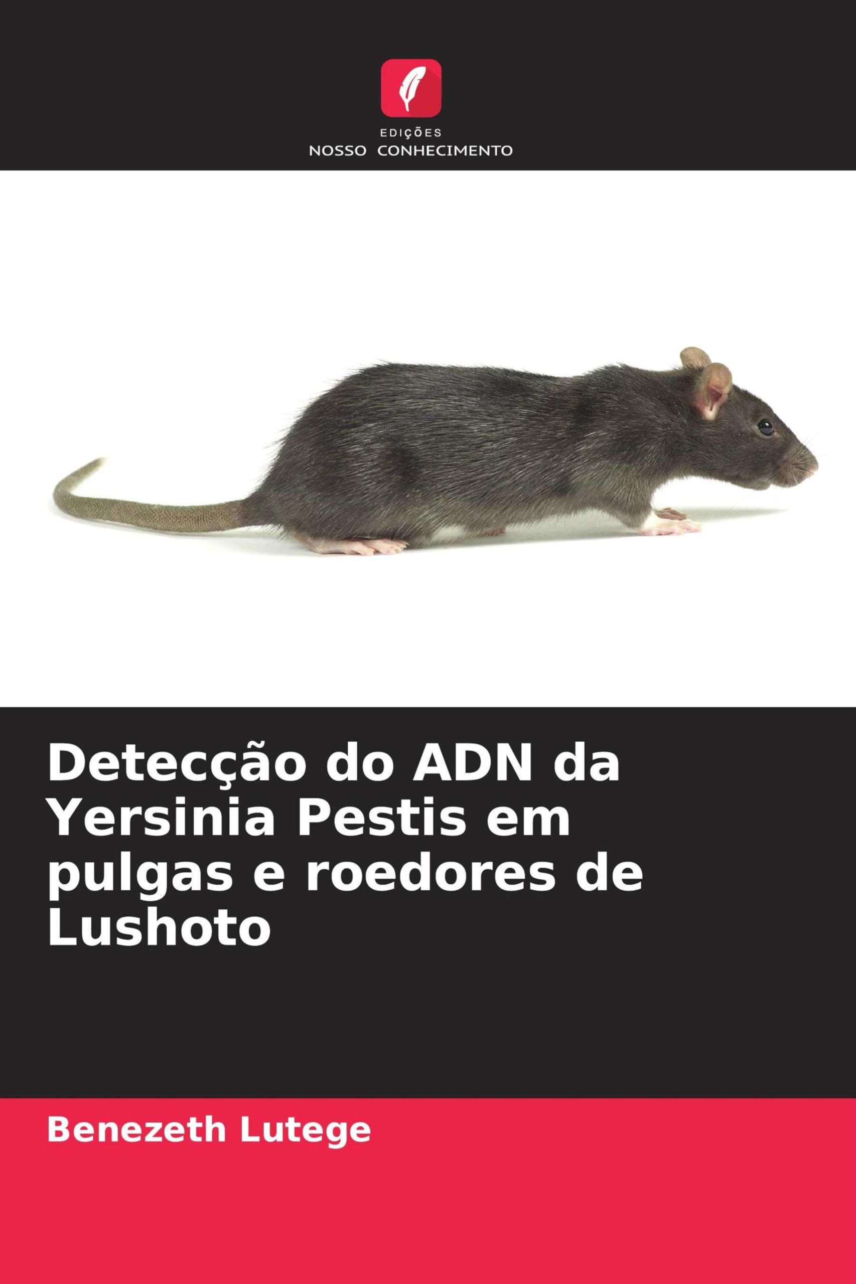 Detecção do ADN da Yersinia Pestis em pulgas e roedores de Lushoto Law