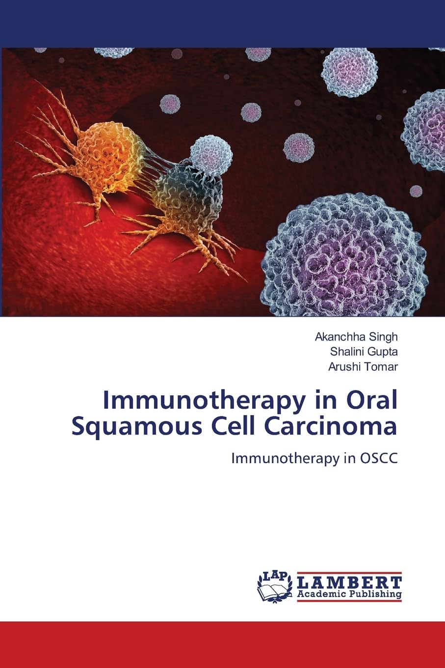 Immunotherapy in Oral Squamous Cell Carcinoma Medicine