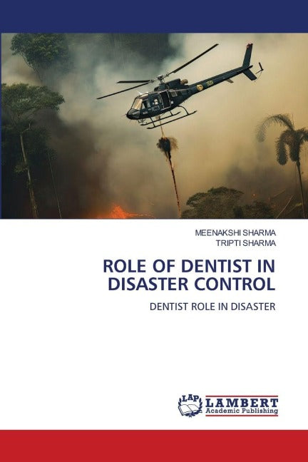 ROLE OF DENTIST IN DISASTER CONTROL Medicine