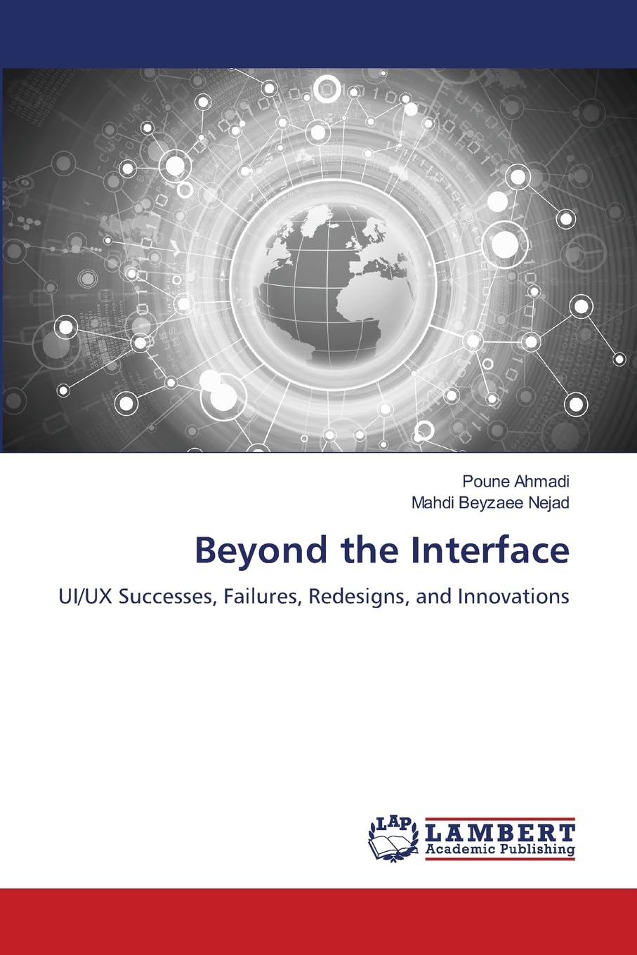 Beyond the Interface: UI/UX Successes, Failures, Redesigns, and Innovations Computer Science