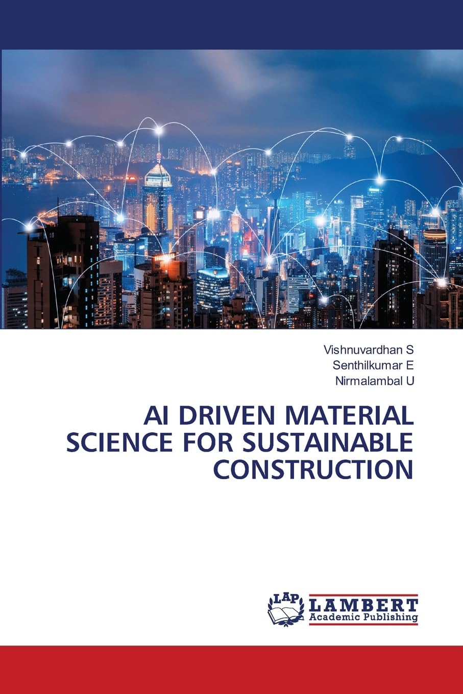 AI DRIVEN MATERIAL SCIENCE FOR SUSTAINABLE CONSTRUCTION Business, Finance & Career