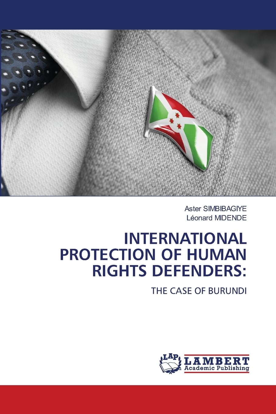 INTERNATIONAL PROTECTION OF HUMAN RIGHTS DEFENDERS: Law