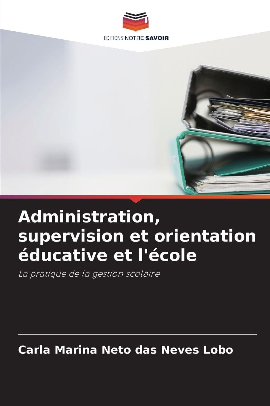 Administration, supervision et orientation éducative et l'école Business, Finance & Career