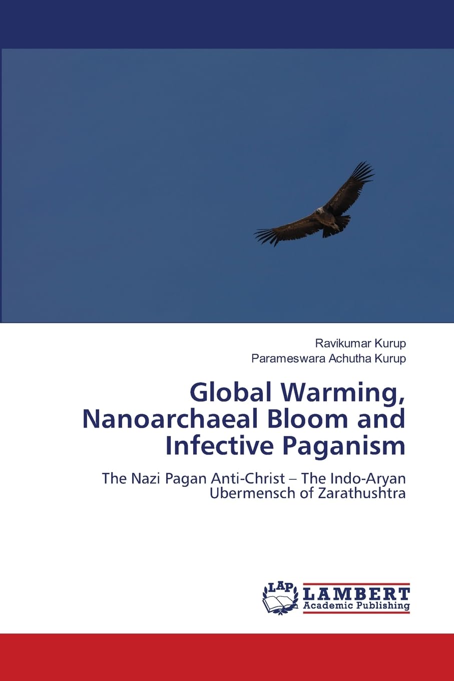 Global Warming, Nanoarchaeal Bloom and Infective Paganism Business & Technology