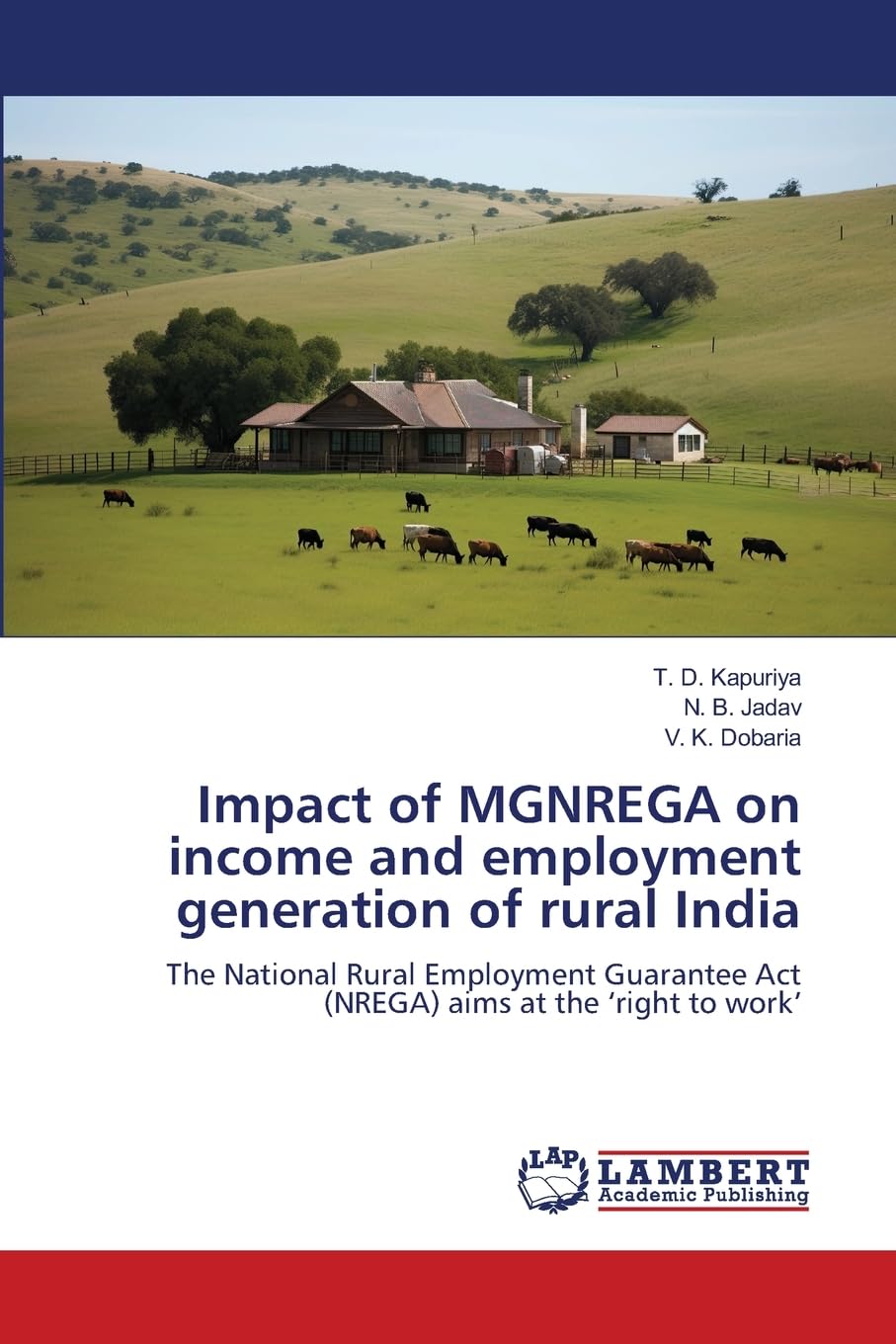 Impact of MGNREGA on income and employment generation of rural India Social Sciences