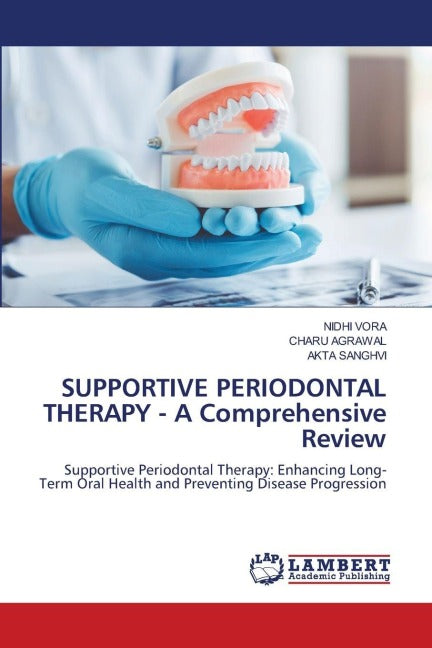 SUPPORTIVE PERIODONTAL THERAPY - A Comprehensive Review Medicine