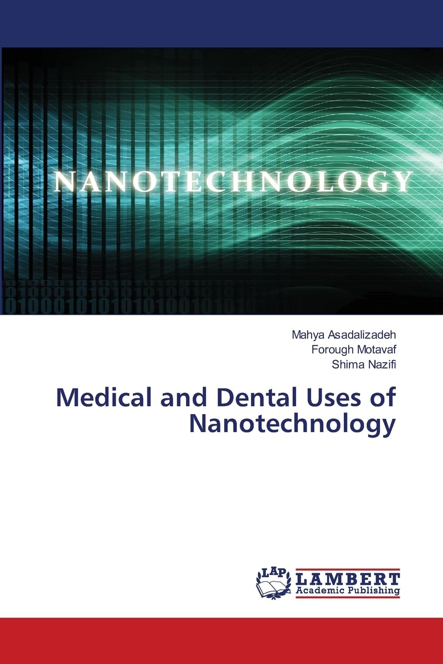 Medical and Dental Uses of Nanotechnology Business & Technology