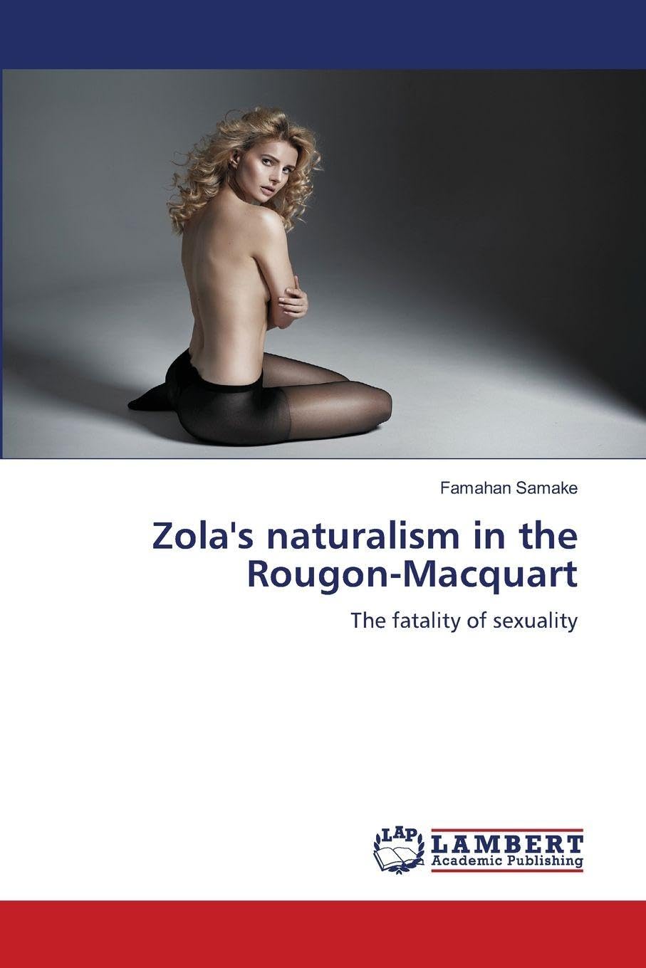 Zola's naturalism in the Rougon-Macquart Law