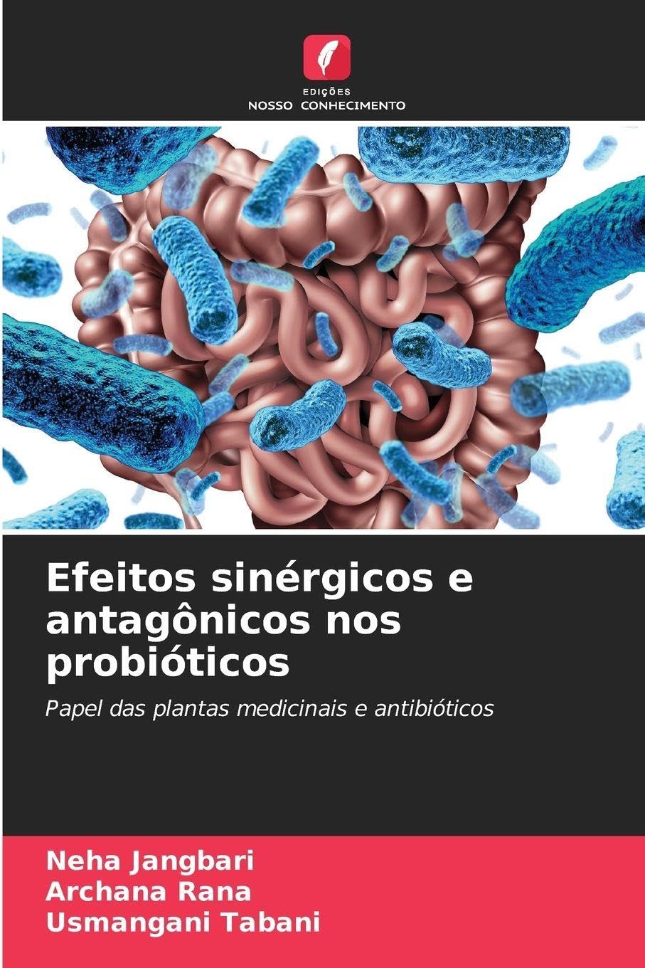 Efeitos sinérgicos e antagônicos nos probióticos Natural Sciences