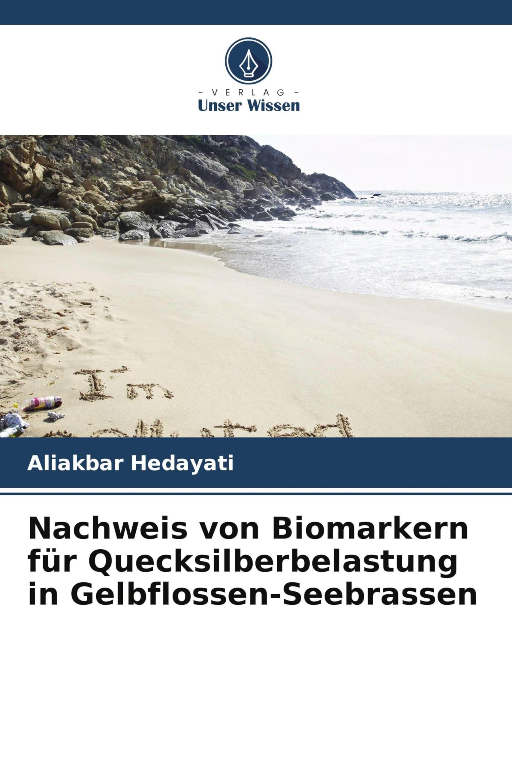 Nachweis von Biomarkern für Quecksilberbelastung in Gelbflossen-Seebrassen Natural Sciences