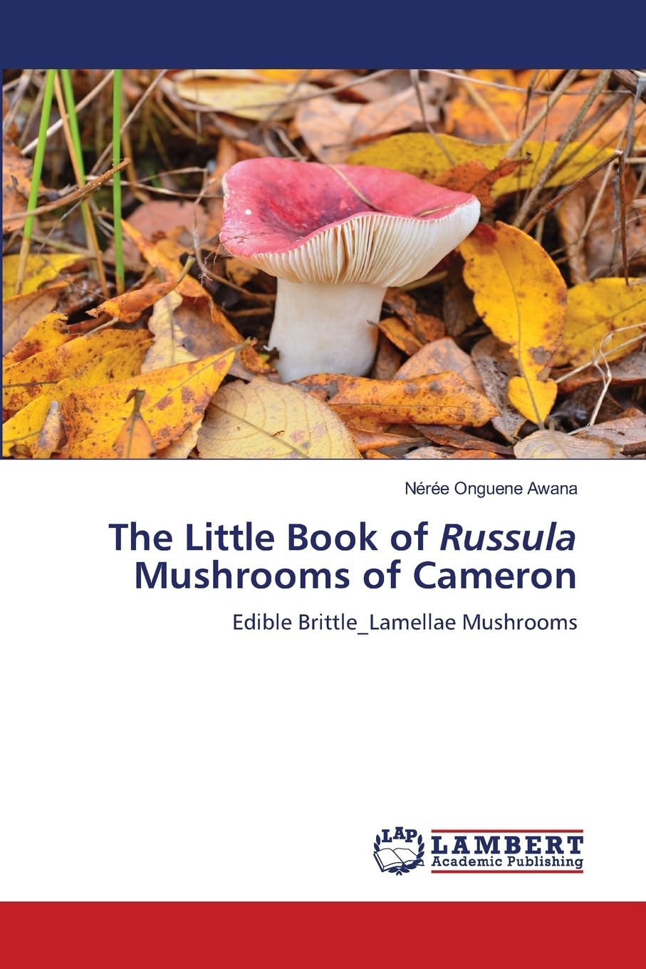 The Little Book of Russula Mushrooms of Cameron Law