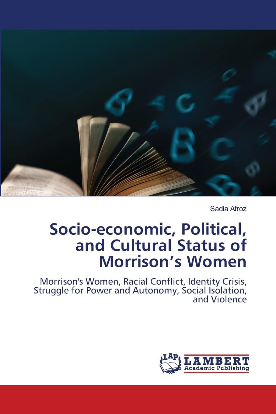 Socio-economic, Political, and Cultural Status of Morrison's Women Social Sciences