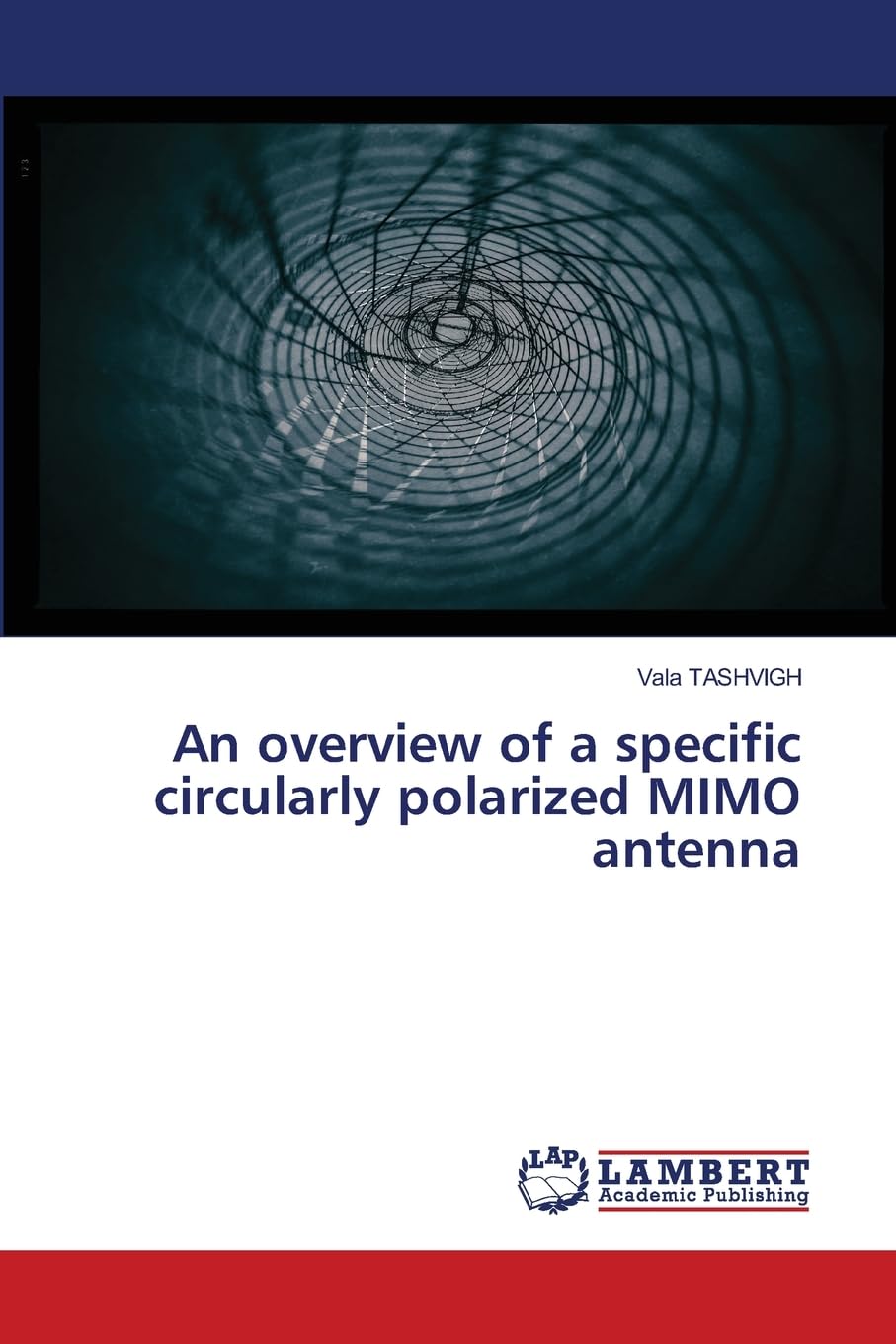 An overview of a specific circularly polarized MIMO antenna Business & Technology