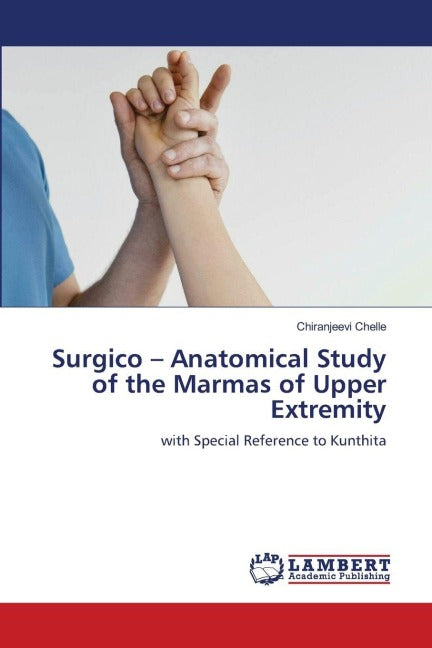 Surgico - Anatomical Study of the Marmas of Upper Extremity Medicine