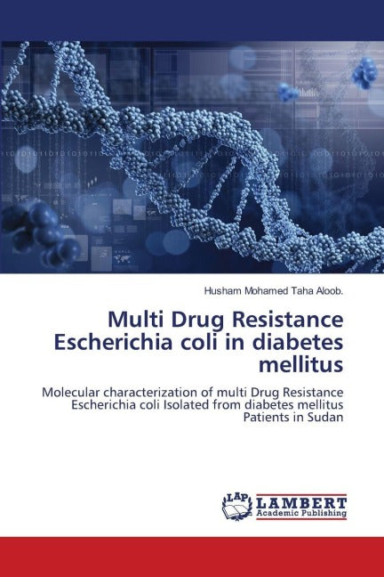 Multi Drug Resistance Escherichia coli in diabetes mellitus Natural Sciences