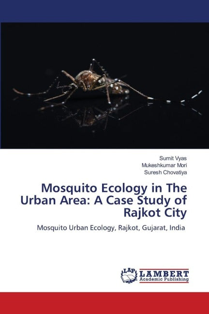 Mosquito Ecology in The Urban Area: A Case Study of Rajkot City Media & Communication