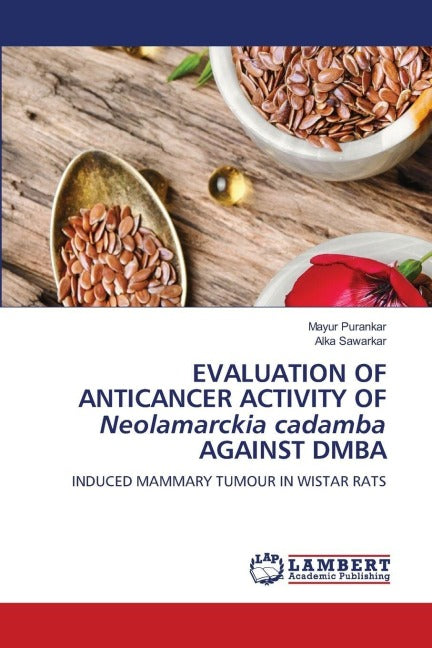 EVALUATION OF ANTICANCER ACTIVITY OF Neolamarckia cadamba AGAINST DMBA Medicine