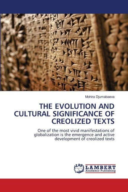 THE EVOLUTION AND CULTURAL SIGNIFICANCE OF CREOLIZED TEXTS Law