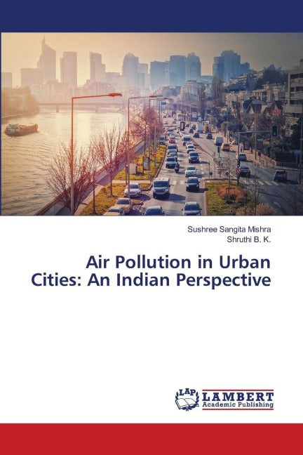 Air Pollution in Urban Cities: An Indian Perspective Business & Technology