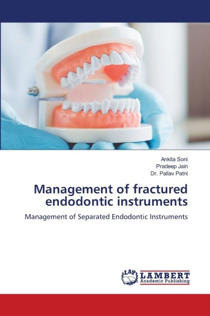 Management of fractured endodontic instruments Medicine