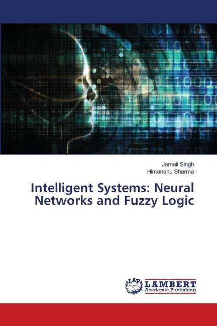 Intelligent Systems: Neural Networks and Fuzzy Logic Computer Science