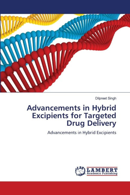 Advancements in Hybrid Excipients for Targeted Drug Delivery Medicine