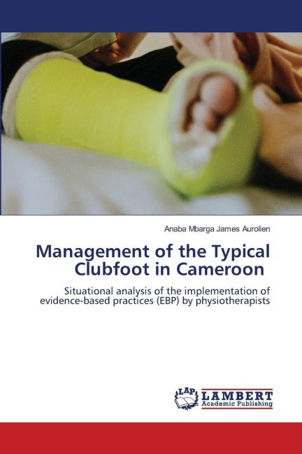 Management of the Typical Clubfoot in Cameroon Medicine