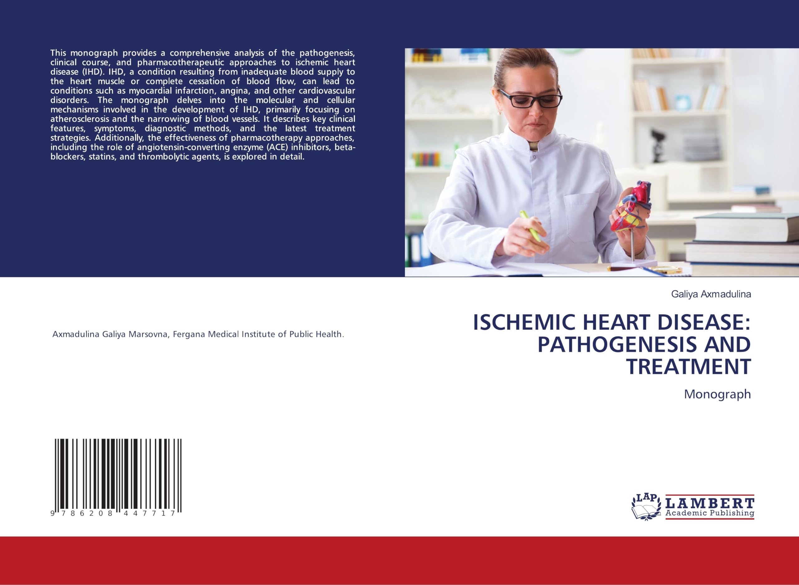 ISCHEMIC HEART DISEASE: PATHOGENESIS AND TREATMENT Medicine