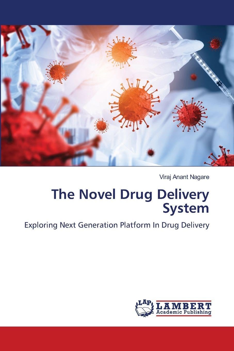 The Novel Drug Delivery System Medicine