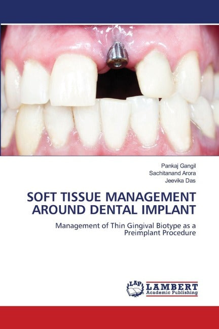 SOFT TISSUE MANAGEMENT AROUND DENTAL IMPLANT Medicine