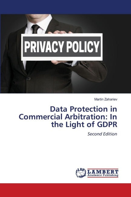 Data Protection in Commercial Arbitration: In the Light of GDPR Law