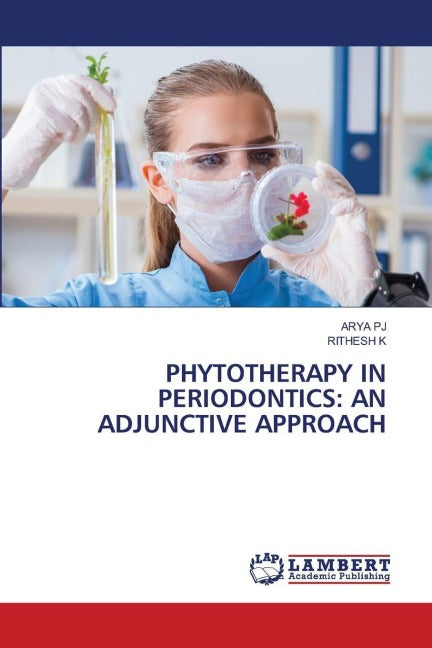 PHYTOTHERAPY IN PERIODONTICS: AN ADJUNCTIVE APPROACH Medicine