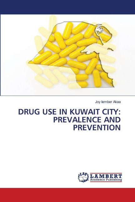 DRUG USE IN KUWAIT CITY: PREVALENCE AND PREVENTION Psychology