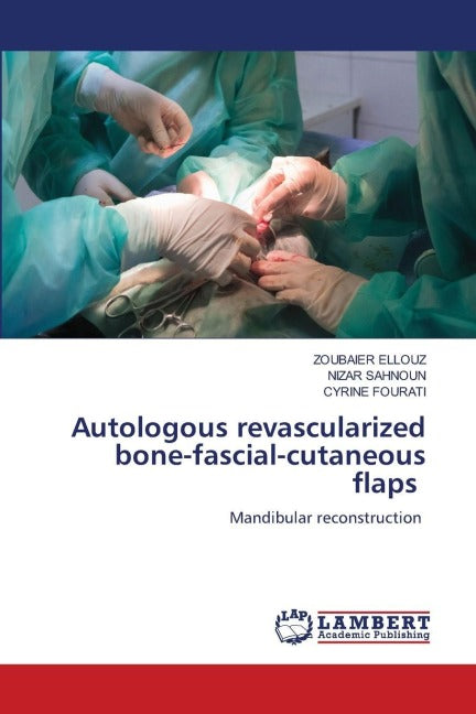 Autologous revascularized bone-fascial-cutaneous flaps Medicine