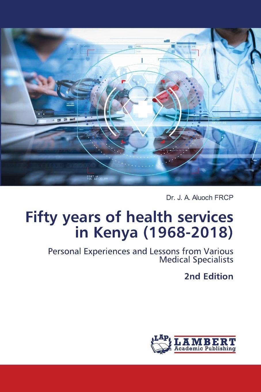 Fifty years of health services in Kenya (1968-2018) Medicine