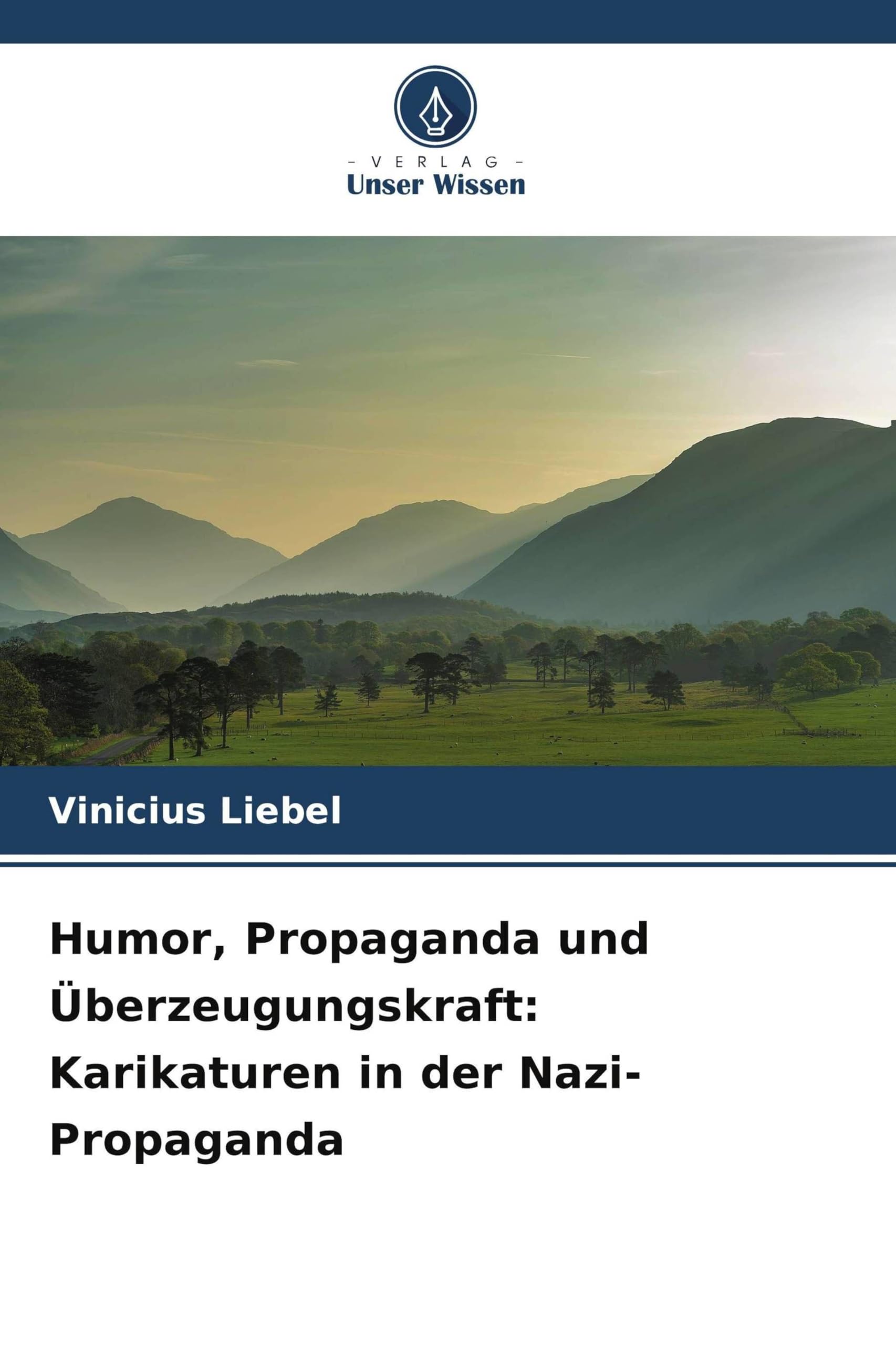 Humor, Propaganda und Überzeugungskraft: Karikaturen in der Nazi-Propaganda Cartoons