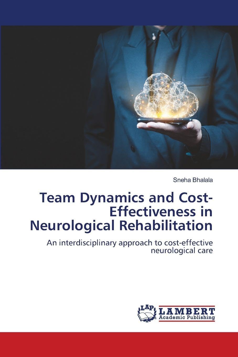 Team Dynamics and Cost-Effectiveness in Neurological Rehabilitation Medicine
