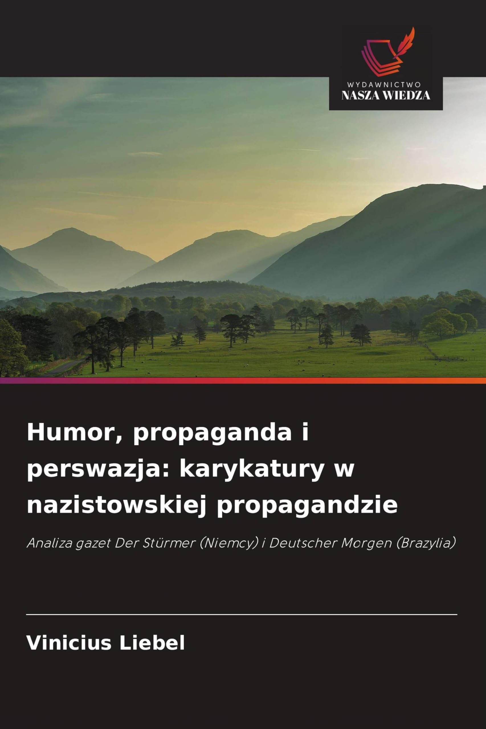Humor, propaganda i perswazja: karykatury w nazistowskiej propagandzie Books
