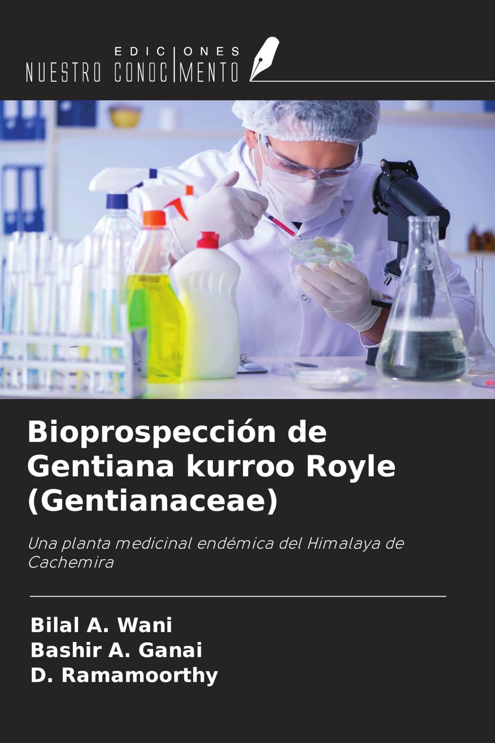Bioprospección de Gentiana kurroo Royle (Gentianaceae) Natural Sciences
