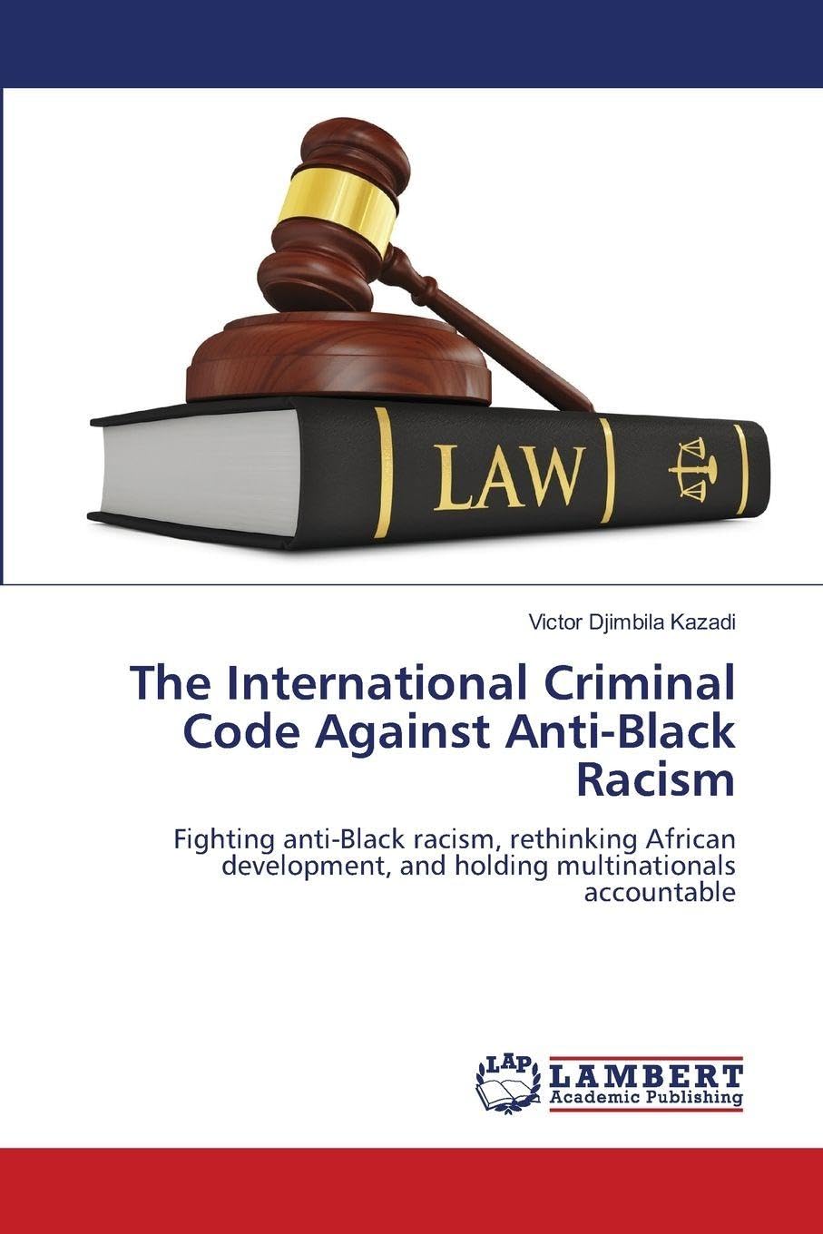 The International Criminal Code Against Anti-Black Racism Law