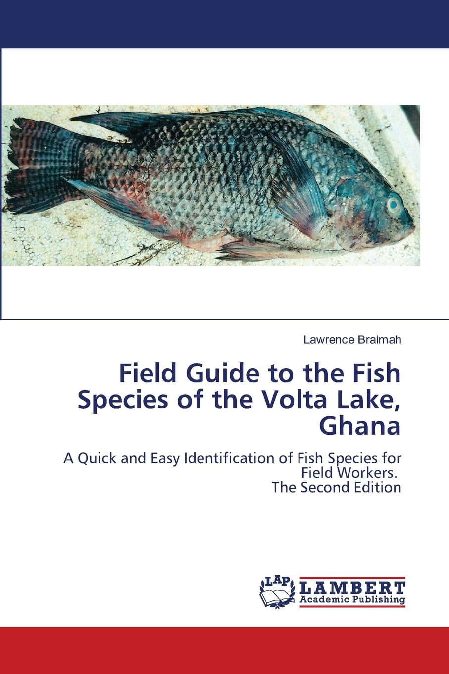 Field Guide to the Fish Species of the Volta Lake, Ghana Natural Sciences