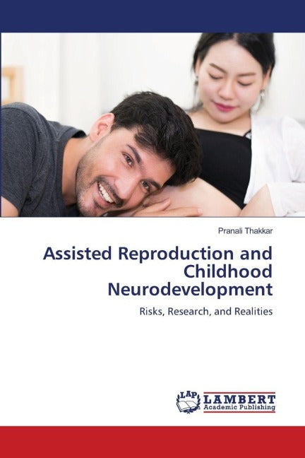 Assisted Reproduction and Childhood Neurodevelopment Medicine