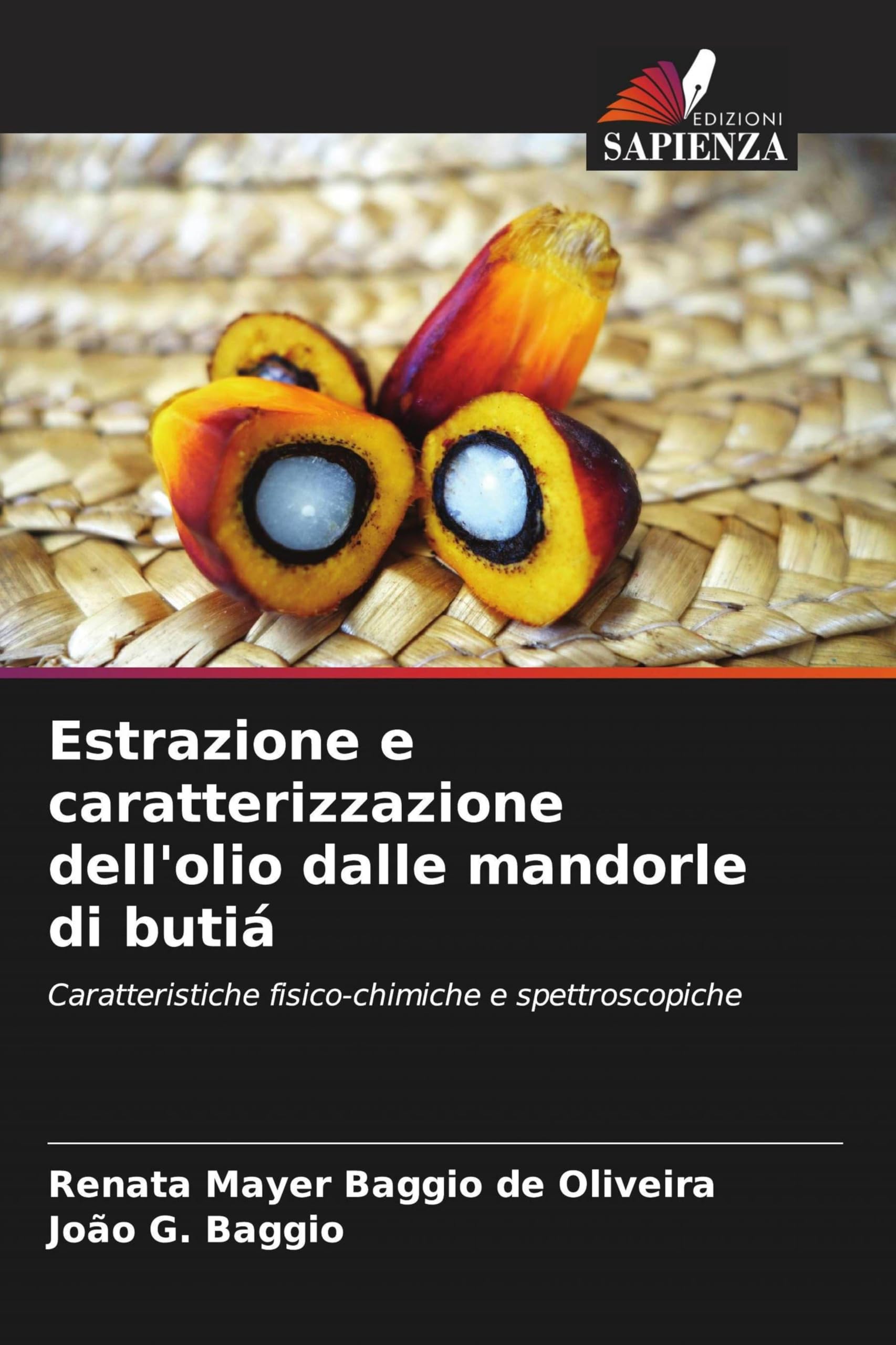 Estrazione e caratterizzazione dell'olio dalle mandorle di butiá Business & Technology