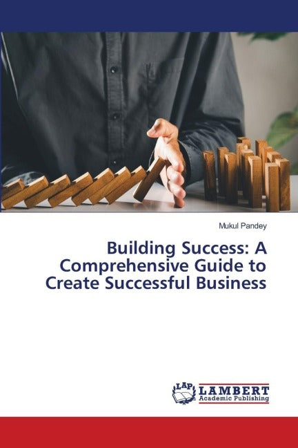 Building Success: A Comprehensive Guide to Create Successful Business Law